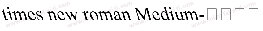times new roman Medium字体转换
